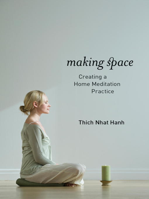 Title details for Making Space by Thich Nhat Hanh - Wait list